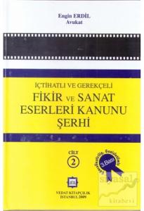 İçtihatlı ve Gerekçeli Fikir ve Sanat Eserleri Kanunu Şerhi (2 Cilt Takım) (Ciltli)