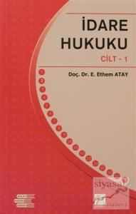 İdare Hukuku Cilt: 1