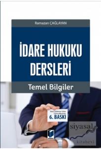 İdare Hukuku Dersleri Temel Bilgiler