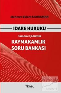 İdare Hukuku Kaymakamlık Soru Bankası Tamamı Çözümlü