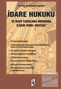 İdare Hukuku ve İdari Yargılama Hukukuna İlişkin Temel Mevzuat