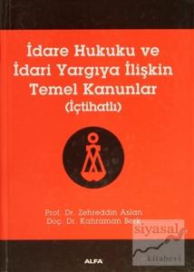 İdare Hukuku ve İdari Yargıya İlişkin Temel Kanunlar (Ciltli)
