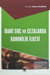 İdari Suç ve Cezalarda Kanunilik İlkesi