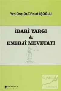 İdari Yargı ve Enerji Mevzuatı