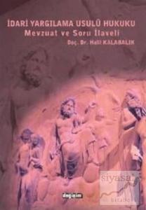 İdari Yargılama Usulü Hukuku Mevzuat ve Soru İlaveli