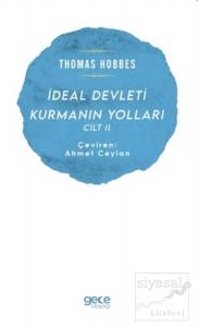 İdeal Devleti Kurmanın Yolları Cilt  2