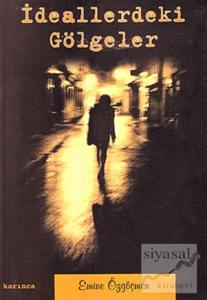 İdeallerdeki Gölgeler