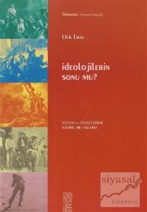 İdeolojilerin Sonu mu?