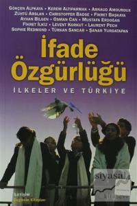 İfade Özgürlüğü İlkeler ve Türkiye