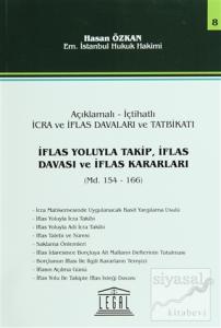 İflas Yoluyla Takip, İflas Davası ve İflas Kararları - Seri 8