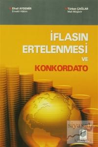 İflasın Ertelenmesi ve Konkordato