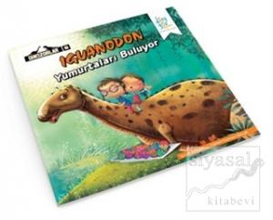 İguanodon Yumurtaları Buluyor