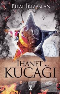 İhanet Kucağı