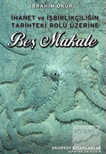 İhanet ve İşbirlikçiliğin Tarihteki Rolü Üzerine Beş Makale