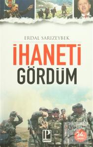İhaneti Gördüm
