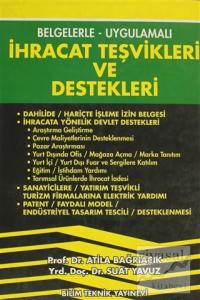 İhracat Teşvikleri ve Destekleri Belgelerle - Uygulamalı