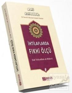 İhtilaflarda Fıkhi Ölçü