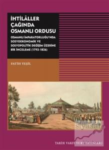 İhtilaller Çağında Osmanlı Ordusu