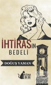 İhtirasın Bedeli