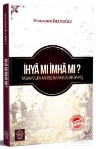 İhya Mı İmha Mı ?