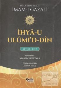 İhya-u Ulumi'd-Din - 6.Cilt (Küçük Boy) İhya-u Ulumi'd-Din - 6.Cilt (Küçük Boy)