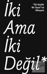 İki Ama İki Değil