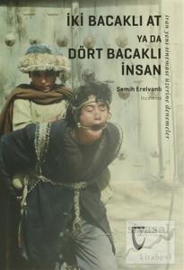 İki Bacaklı At Ya Da Dört Bacaklı İnsan