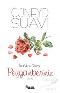 İki Cihan Güneşi Peygamberimiz