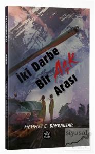 İki Darbe Bir Aşk Arası