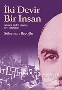 İki Devir Bir İnsan