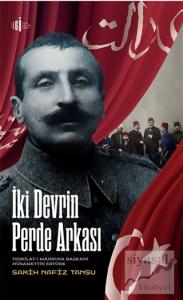 İki Devrin Perde Arkası