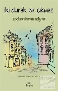 İki Durak Bir Çıkmaz İki Durak Bir Çıkmaz