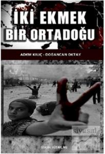 İki Ekmek Bir Ortadoğu