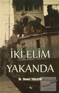 İki Elim Yakanda