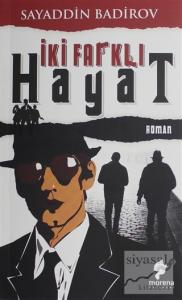 İki Farklı Hayat