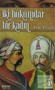 İki Hükümdar Bir Kadın