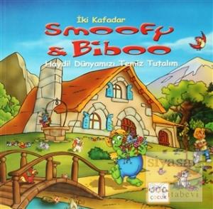 İki Kafadar Smoofy ve Biboo: Haydi! Dünyamızı Temiz Tutalım
