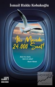 İki Mavide  24.000 Saat