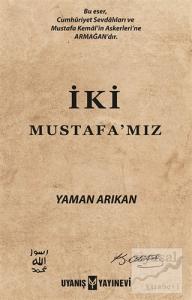 İki Mustafa'mız