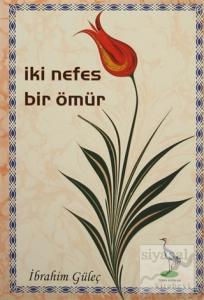 İki Nefes Bir Ömür