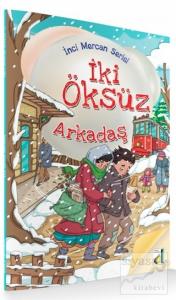 İki Öksüz Arkadaş - İnci Mercan Serisi