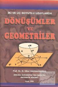 İki ve Üç Boyutlu Uzaylarda Dönüşümler ve Geometriler