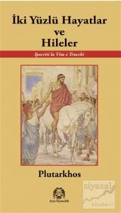 İki Yüzlü Hayatlar ve Hileler