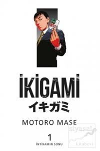 İkigami Cilt 1 - İntikamın Sonu