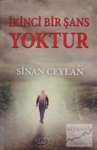 İkinci Bir Şans Yoktur