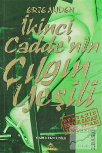 İkinci Cadde'nin Çılgın Yeşili