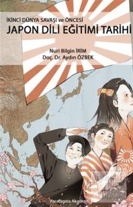 İkinci Dünya Savaşı ve Öncesi Japon Dili Eğitimi Tarihi