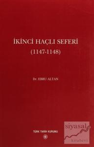 İkinci Haçlı Seferi (1147 - 1148)