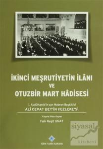 İkinci Meşrutiyetin İlanı ve Otuzbir Mart Hadisesi