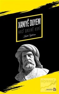 İkinci Xani / Xaniye Duyem: Haci Qadire Koyi